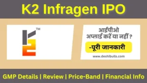 K2 Infragen IPO