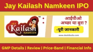 Jay Kailash Namkeen IPO