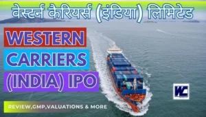 Western Carriers India IPO