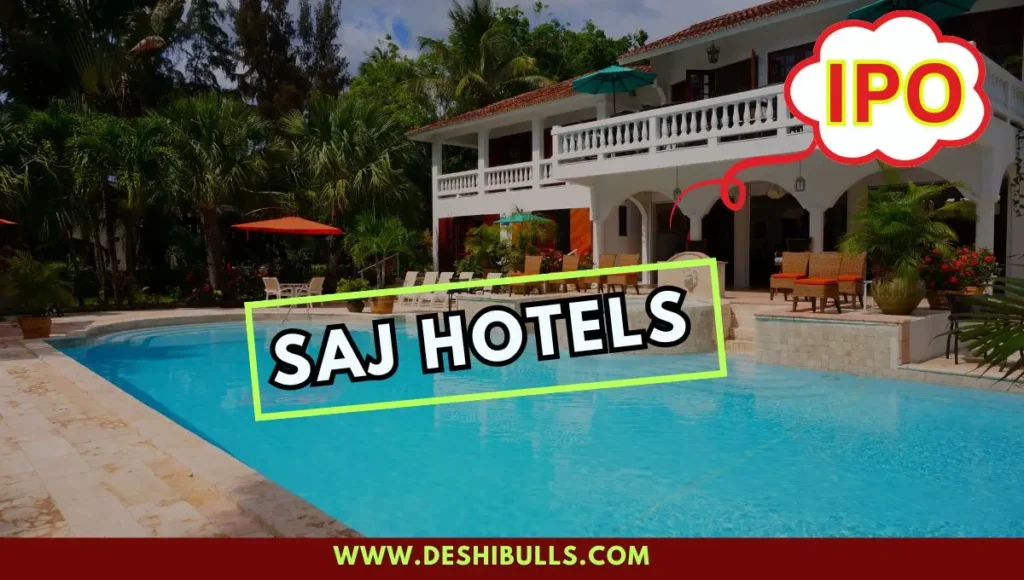 Saj Hotels IPO 