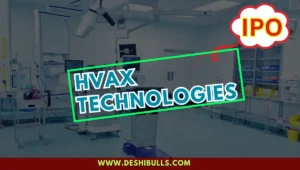 HVAX Technologies IPO